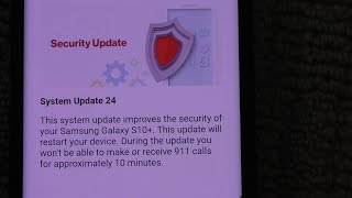 Samsung Galaxy 10+ Install SYSTEM UPDATE 24 ANDROID 11 FEB 1 2021 Verizon