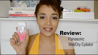 Review: Panasonic Wet/Dry Epilator | South African Beauty Blogger