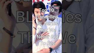 Top 10 Cancelled BL Series That We Never Got To See trending blseries dramalist