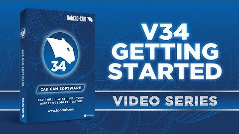 BobCAD CAM V34 | Video 5   Current Settings