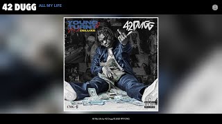 42 Dugg - All My Life (Audio)