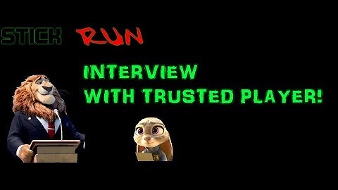 Stick Run - Interviewing Trusted Player : David Karyan