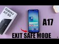 Samsung Galaxy A17 5G: How To Exit Safe Mode