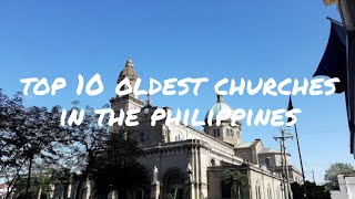 Top 10 Oldest Churches in the Philippines