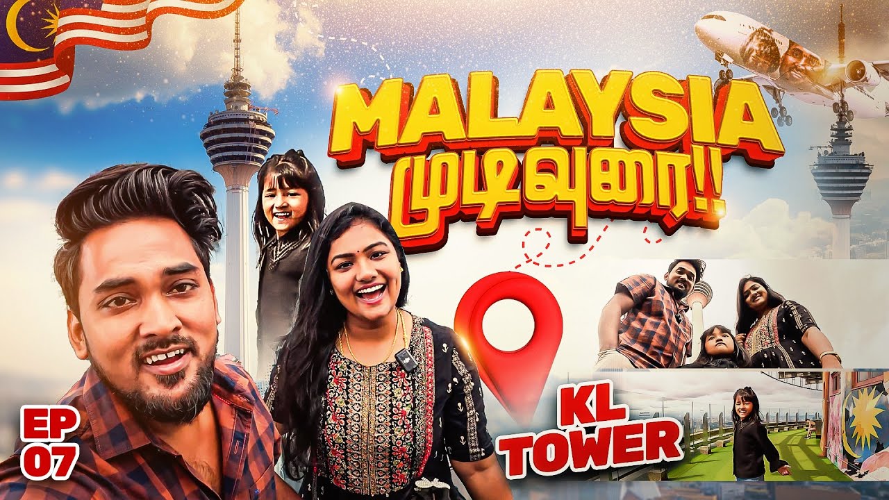 🇲🇾 Malaysia Vlog 7 | KL Tower Skybox Experience, Pavilion Mall Walk & Flight Back to Chennai ✈️
