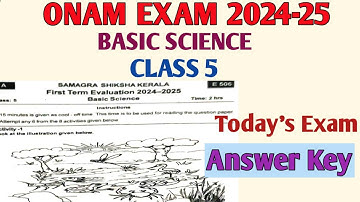 Onam Exam 2024-25 Class 5 Basic Science Kerala Syllabus | Answer key Today Basic Science Exam