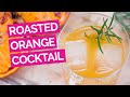 Roasted Orange Whiskey Cocktail Recipe