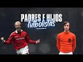 HISTORIA del fútbol. PADRES e HIJOS que fueron FUTBOLISTAS famosos. Footballers FATHER and SON ⚽️