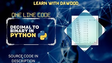 DECIMAL TO BINARY | PYTHON | SINGLE LINE OF CODE