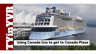 Using the Canada Line to get to Canada Place Vancouver