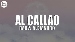 Rauw Alejandro - AL CALLAO (Letra/Lyrics)