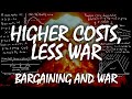 Why Greater War Costs Make You Choose Safer Offers | Bargaining and War