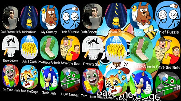 My Grumpy,Save the Doge,Draw 2 Save,Zoo - Happy Animals,DOP Banban,Tom Time Rush,Minion Rush