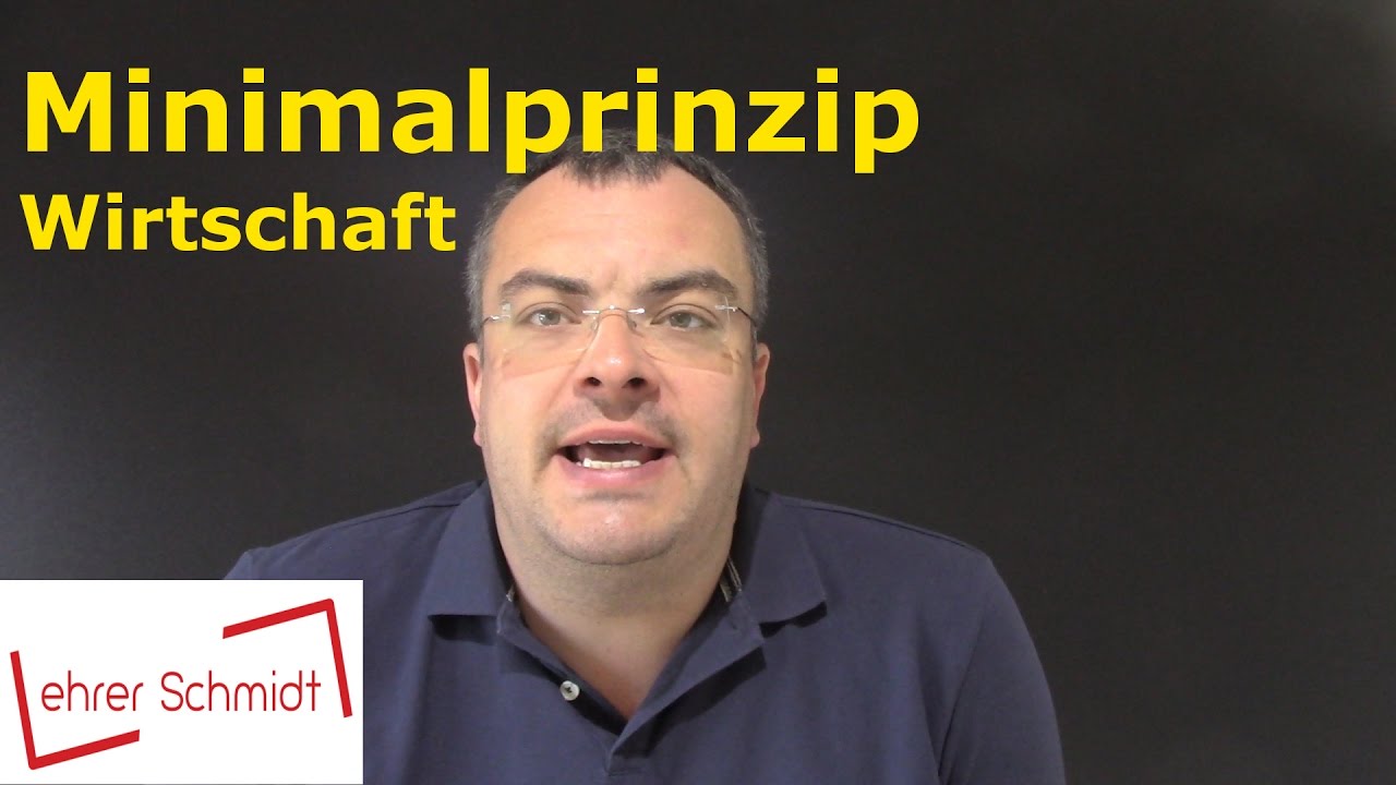 Minimalprinzip | Wirtschaft | Lehrerschmidt