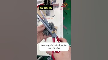Kéo siêu sắc Cắt Ngọt mọi loại vải| Song Anh MK #Phutungmaykhausonganh