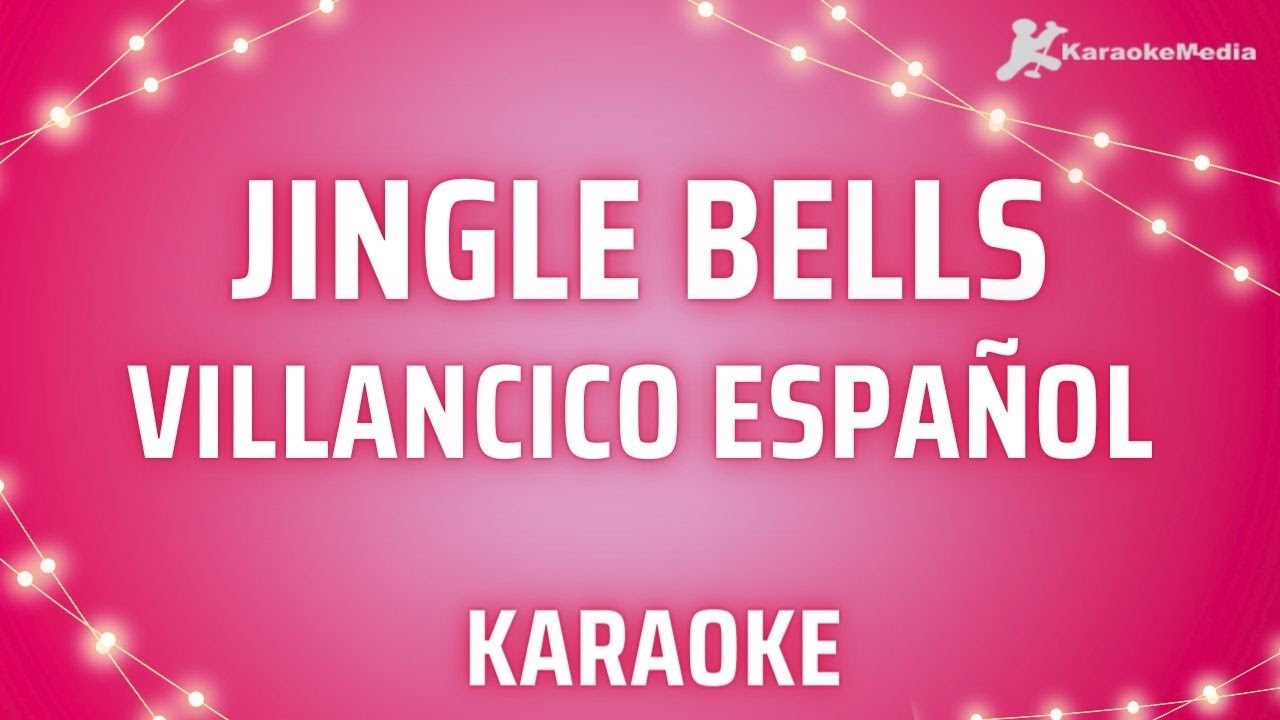 Jingle Bells (KARAOKE) Villancico español YouTube
