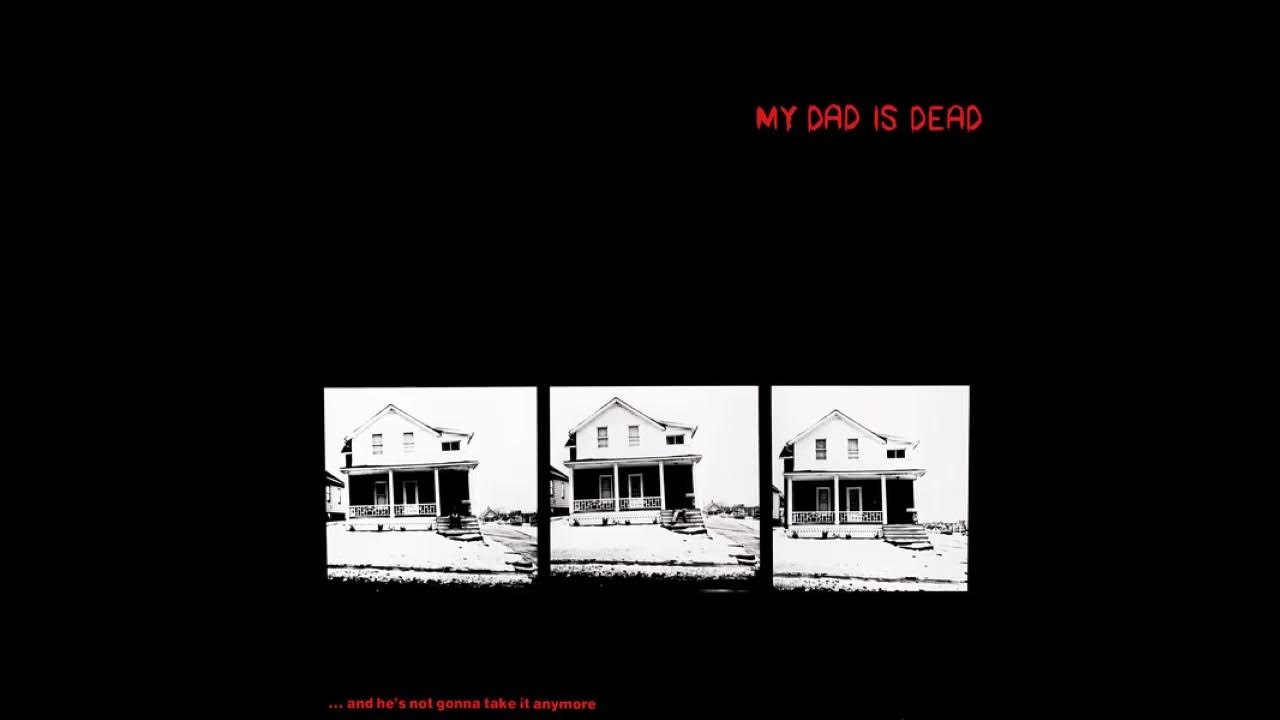 Песня my dad 1985. My dad is 1985. My dad is dead. 1985 песня bo burnham. My dad my angel.