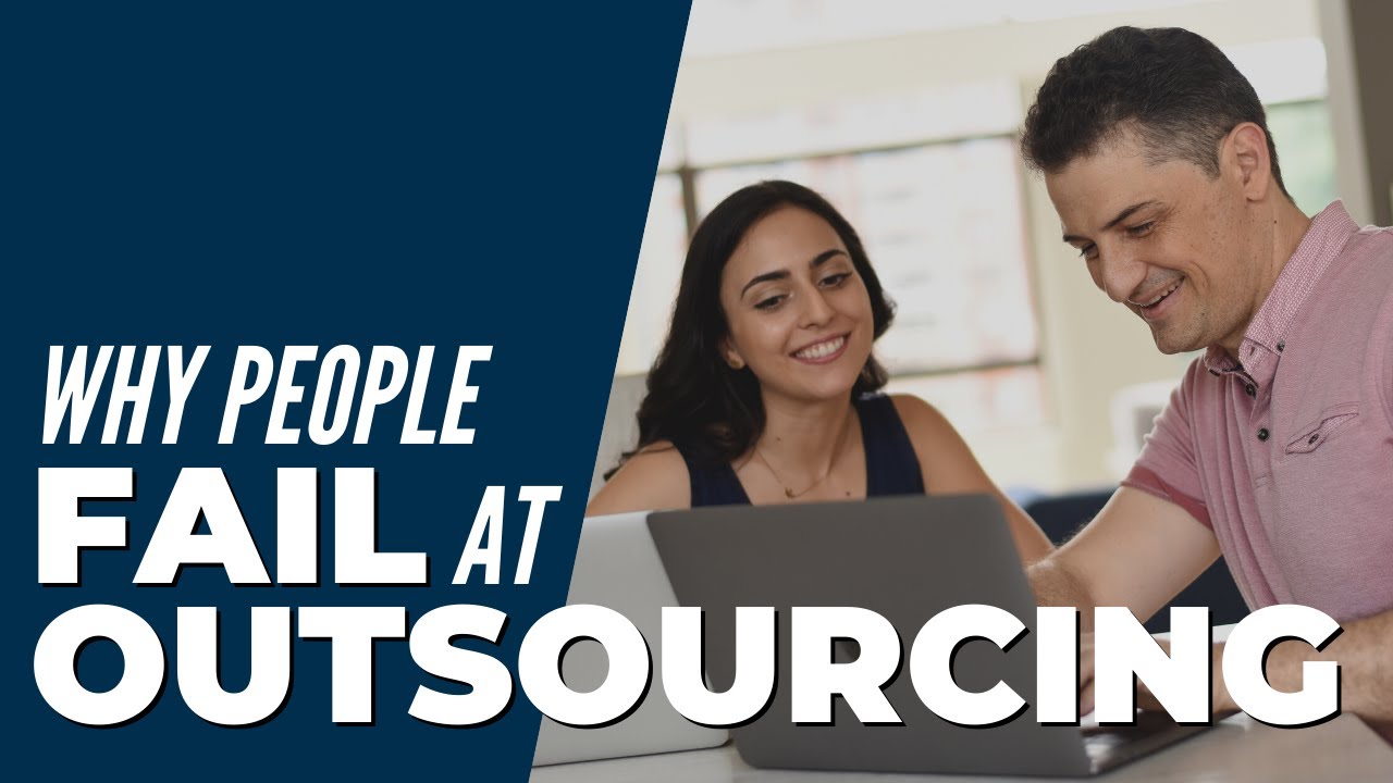 3 Reasons People FAIL At Outsourcing | Lifehack Method