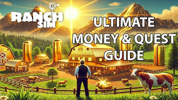 RANCH SIMULATOR - ULTIMATE Beginner Guide | Money & Quests