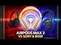 AirPods Max 2, Sony XM6, Bose QC Ultra : Quel casque choisir en 2026 ?