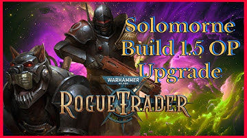 Rogue Trader 1.5 Solomorne Build - Unfair Ready  - Overseer, Shotgun Powerhouse