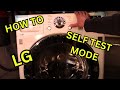 How To Put Your LG Front Load Washer In To Self Test Mode/ Diagnostic Mode