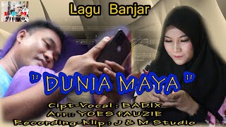 Lagu Banjar Terbaru | Dunia Maya | Badix