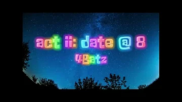 4Batz — act ii  date @ 8 (instrumental)