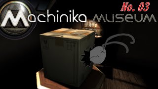 「Machinika: Museum 」 03(第06話～)
