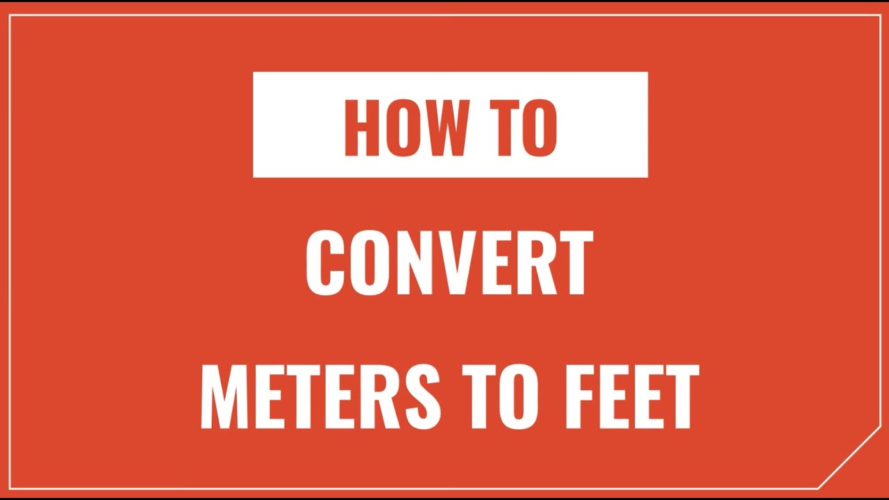 Feet to Meters Conversion (ft to m) - Inch Calculator