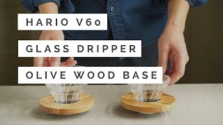 Glass and Olivewood V60 Dripper