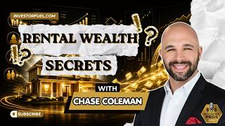 How Smart Property Management Builds Long-Term Rental Wealth with Chase Coleman