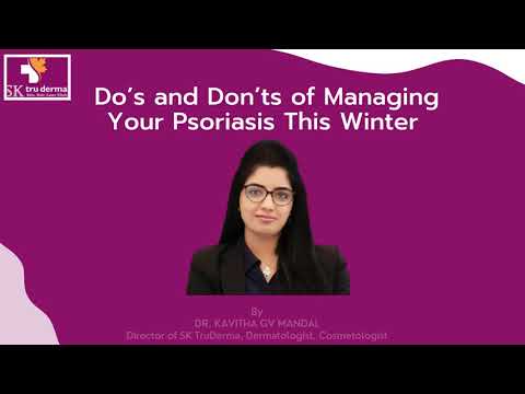 Do’s and Don’ts of Managing Your Psoriasis This Winter