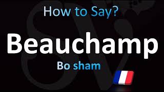 How to Pronounce Beauchamp Correctly! (French)