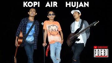 Kopi Air Hujan - Slank (Cover By Poebi)