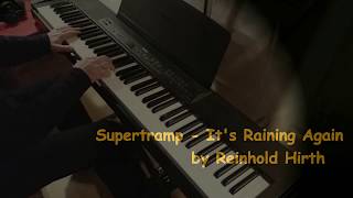 Supertramp - It's Raining Again | Piano Cover - Reinhold Hirth