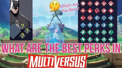WHAT Are The Best PERKS To EQUIP In MULTIVERSUS??
