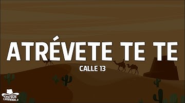 Thumbnail of Calle 13 - Atrévete Te Te (Letra/Lyrics)