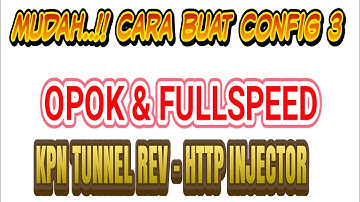 cara membuat Config Tri (3)  kpn tunnel , hhtp injector , anonytun