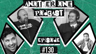 Another One Podcast - #130 | Callum Oakley & Brennan Reece