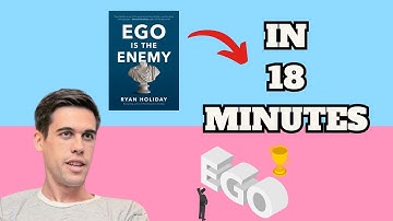 Ego is The Enemy in 18 Minutes (Ryan Holiday)
