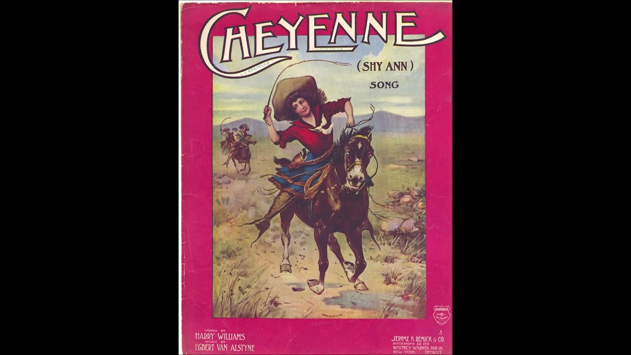 Billy Murray - Cheyenne (Shy Ann) 1906 (Remastered) (Wyoming) (Lyrics)