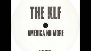 The KLF - America No More