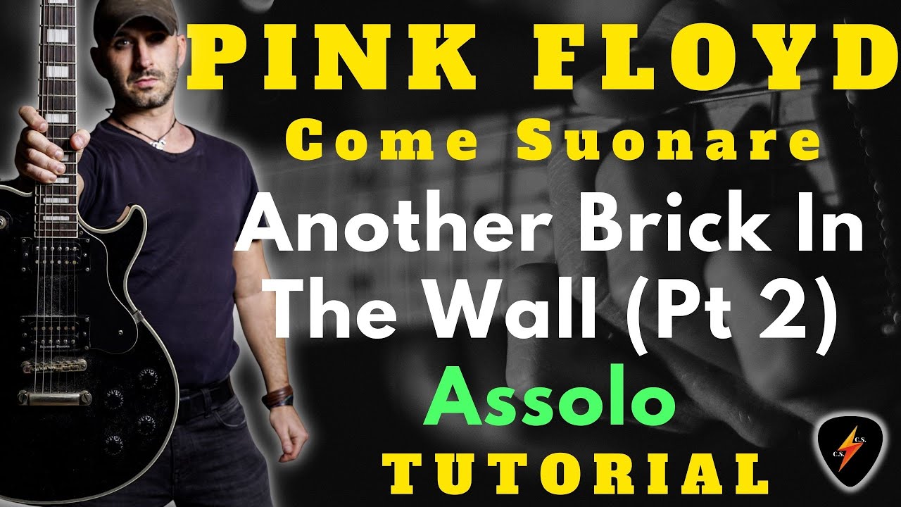 COME SUONARE ANOTHER BRICK IN THE WALL PART 2 (SOLO ) PINK FLOYD