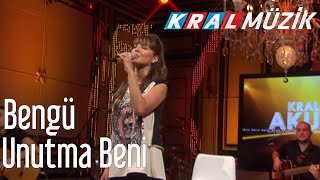 Bengü - Unut Beni (Kral Pop Akustik)