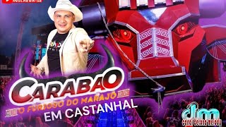 🔥CARABAO AO VIVO EM CASTANHAL (SÓ AS MELHORES) DJ TOM MÁXIMO