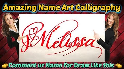Melissa Name Signature Calligraphy Status | How to Draw, Cursive Calligraphy with Cut Marker
