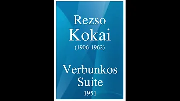Rezso Kokai (1906-1962): Verbunkos Suite (1950)