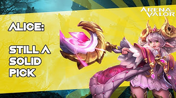 +++ ALICE: Still a solid pick +++  Arena of Valor / AoV / RoV / Liên Quân Mobile