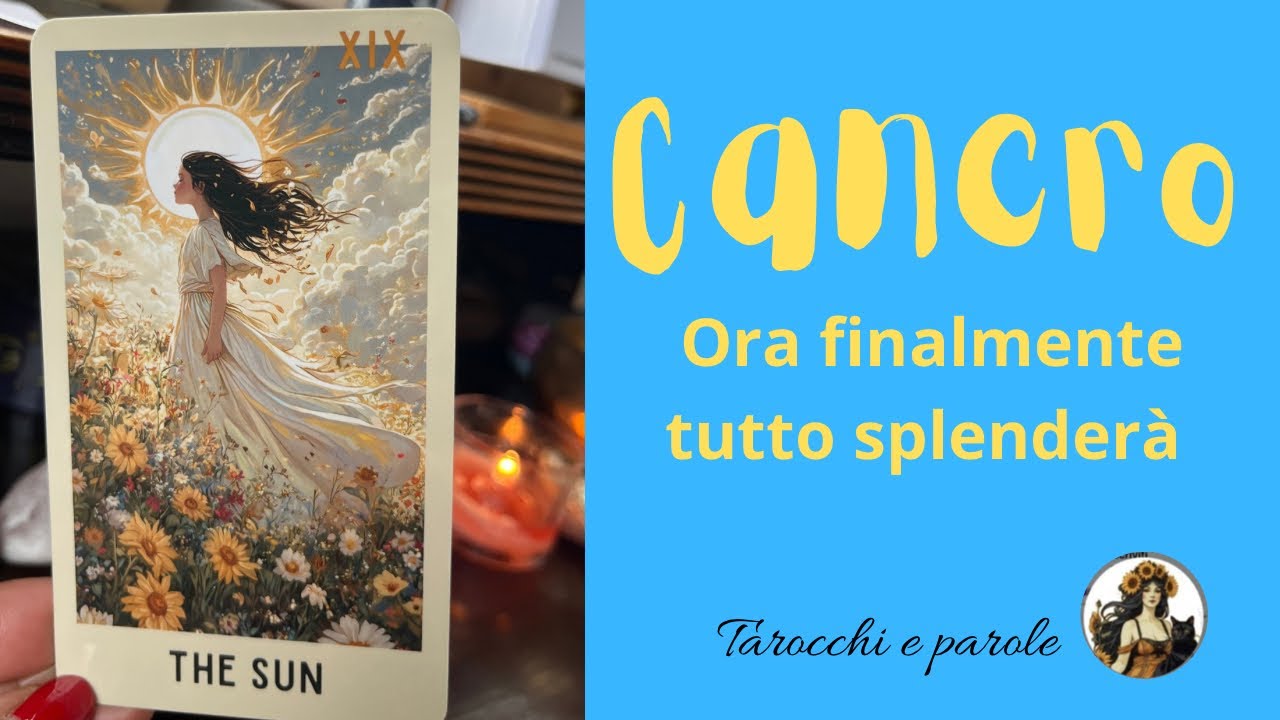CANCRO ♋️ ORA FINALMENTE TUTTO SPLENDERÀ 